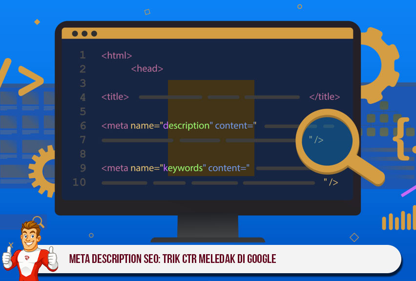 Meta Description SEO: Trik CTR Meledak di Google