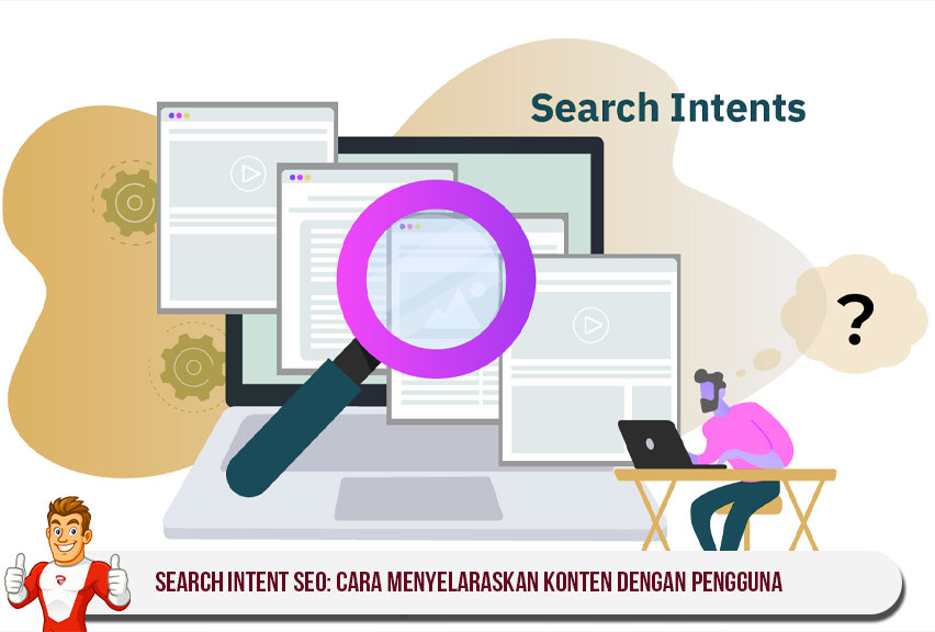 Search Intent SEO: Cara Menyelaraskan Konten dengan Pengguna