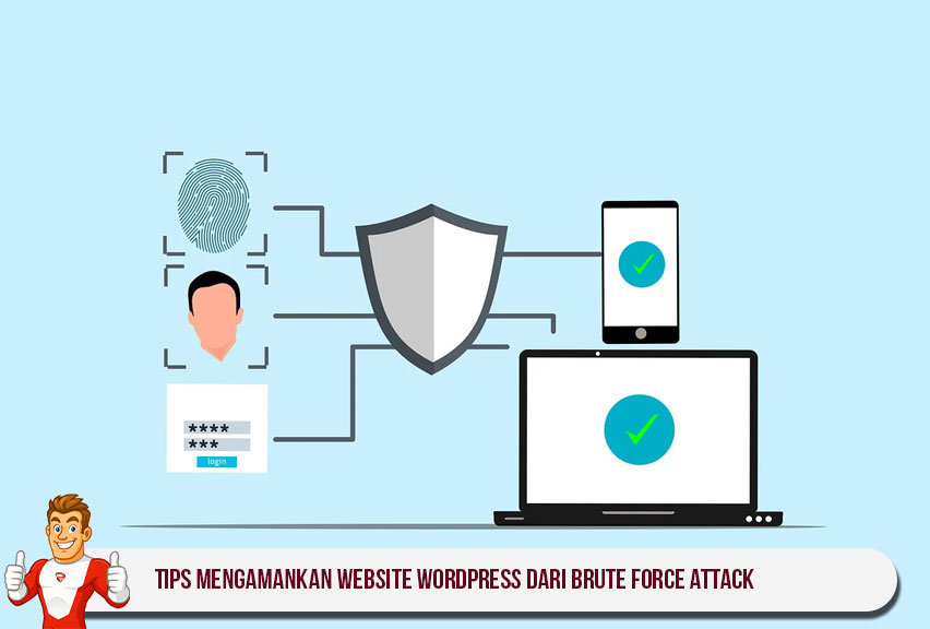 Tips Mengamankan Website WordPress dari Brute Force Attack